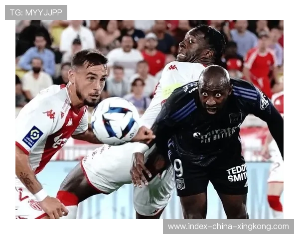 法甲摩纳哥外围传球抢眼,禁区威胁倍增